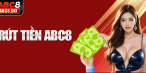 rút tiền nhà cái abc8